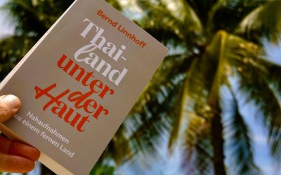 Tagebuch 11. Dezember 2022: “Thailand unter der Haut” ist da!