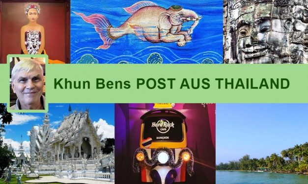 Post aus Thailand (54) – Der Reise-Newsletter